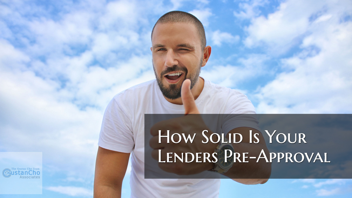 how solid is your lenders pre-approval letter for