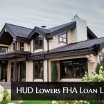 HUD Lowers FHA Loan Limits