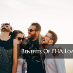 Benefits Of FHA Loans