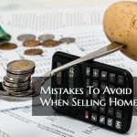 Mistakes To Avoid When Selling Home