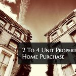 2 To 4 Unit Property Home Purchase