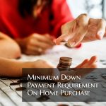 Minimum Down Payment Requirement On Home Purchase