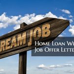 Home Loan With Job Offer Letter