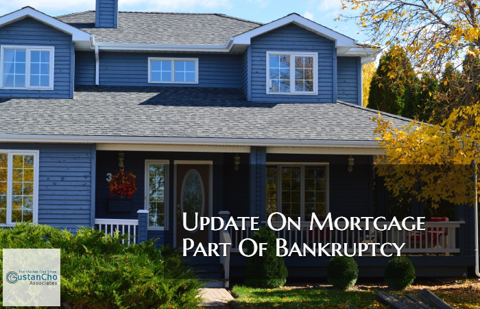 Update On Mortgage Part Of Bankruptcy Guidelines