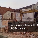 Refinance After FHA 203k Loan