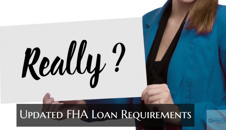 Updated FHA Loan Requirements