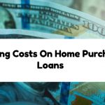 Closing Costs On Home Purchase Loans