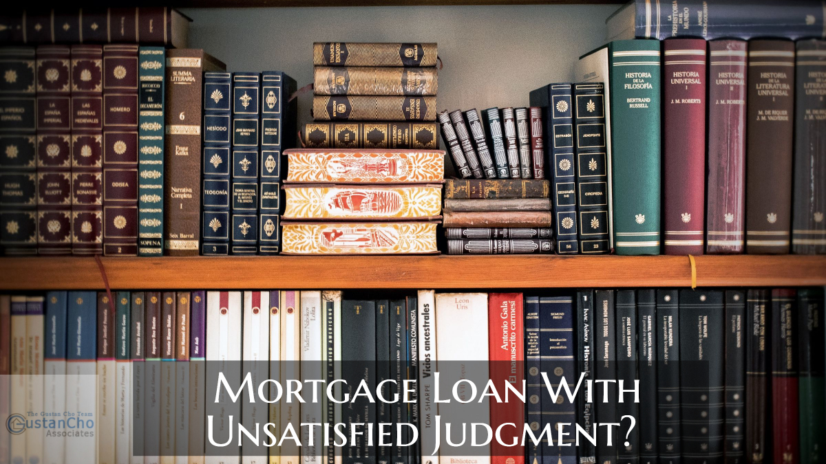 Mortgage Loan With Unsatisfied Judgment