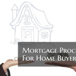 Mortgage Process For Home Buyers