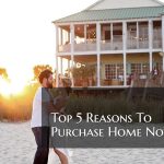 Top 5 Reasons To Buy A Home Now