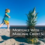 Mortgage With Marginal Credit Scores