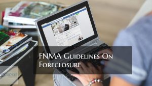 FNMA Guidelines on Foreclosure on Conventional Loans