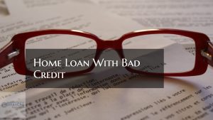 How To Get Approved For a Home Mortgage With Bad Credit