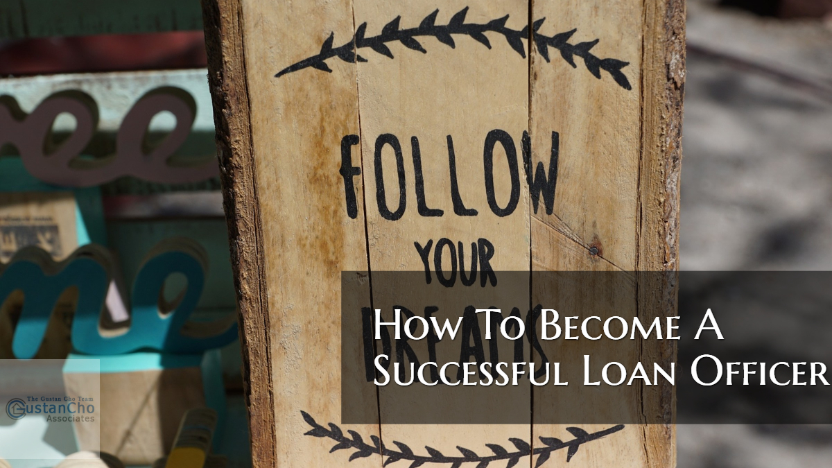 How To Become A Successful Mortgage Loan Officer