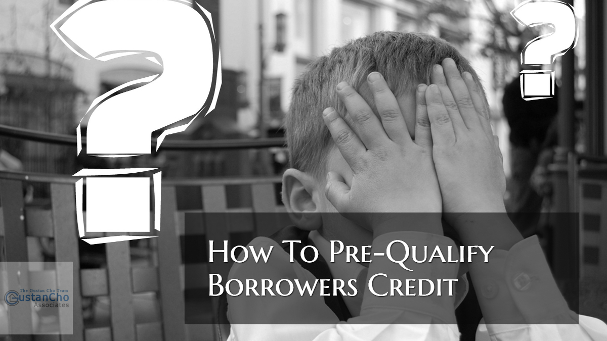 How To Pre-Qualify Borrowers Credit