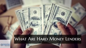 What Are Hard Money Lenders And How Do I Qualify