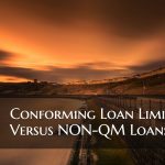 Conforming Loan Limits Versus NON-QM Loans