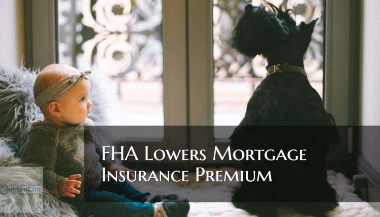 FHA Lowers Mortgage Insurance Premium
