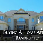 Buying A Home After A Bankruptcy