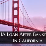 FHA Loan After Bankruptcy In California