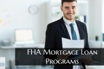 FHA Mortgage Loan Programs