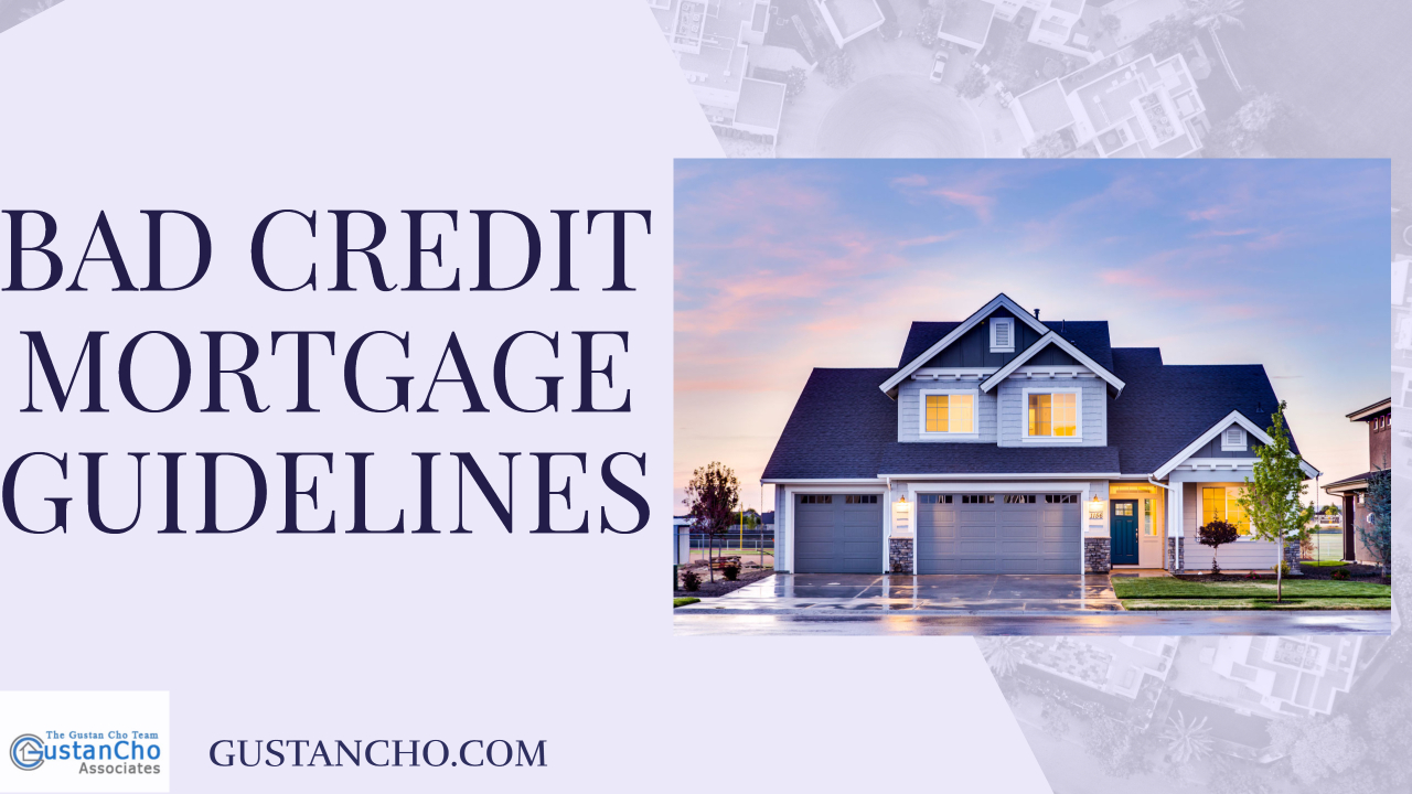 Bad Credit Mortgage Guidelines