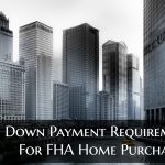 Down Payment Requirement For FHA Home Purchase