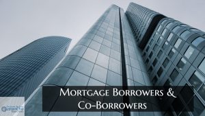 Qualifying Mortgage Borrowers And Co-Borrowers For Loan Approval