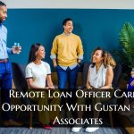 Remote Loan Officer Career Opportunity With Gustan Cho Associates (1)