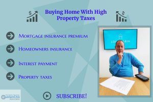Buying Home With High Property Taxes Affects Debt To Income Ratio