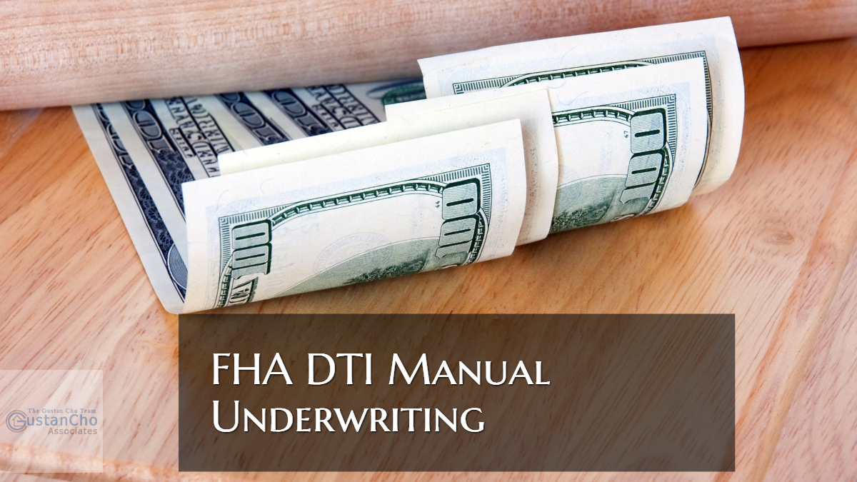 FHA DTI Manual Underwriting Guidelines On FHA Loans