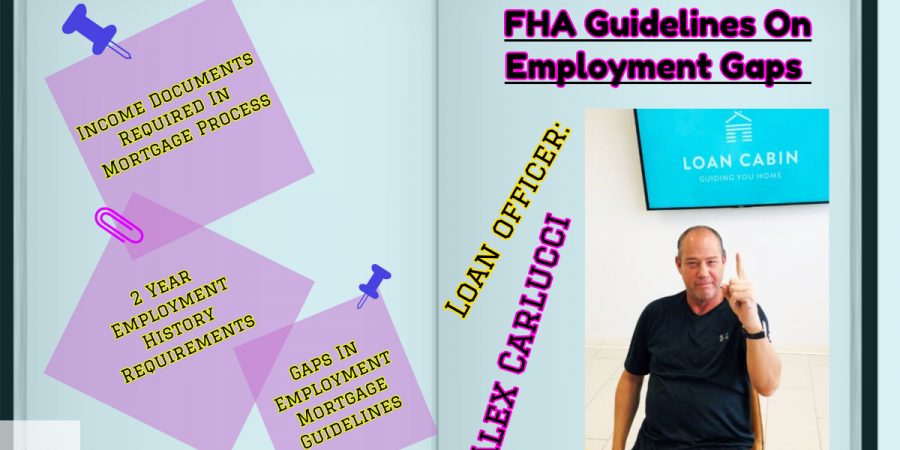 FHA Guidelines On Employment Gaps And Job Seasoning Requirements