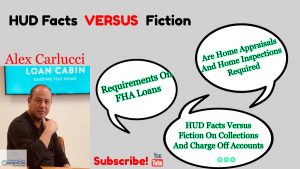 HUD Facts Versus Fiction In Qualifying For FHA Loans