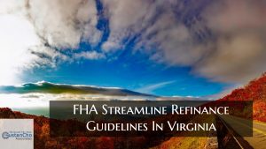FHA Streamline Refinance Guidelines With Bad Credit Virginia