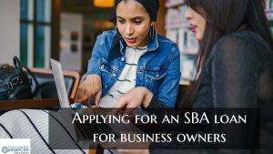 How To Apply For SBA Loans For Business Owners
