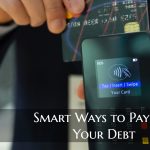 Smart Ways to Pay Off Your Debt
