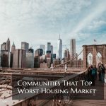 Communities That Top Worst Housing Market