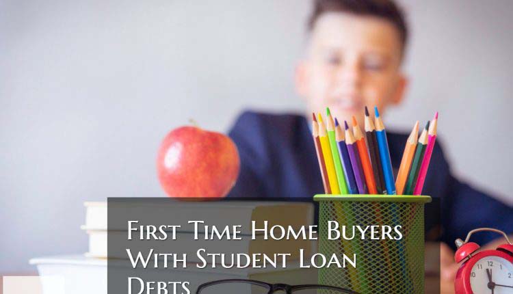 First Time Home Buyers with Student Loan Debts