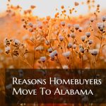 What are Reasons Homebuyers Move To Alabama