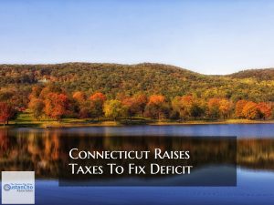 Connecticut Raises Taxes To Fix Budget Deficits Anger Taxpayers