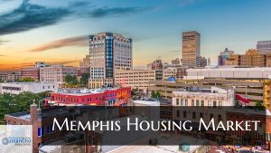 Memphis Housing Market Becomes The Top 10 In The U.S.