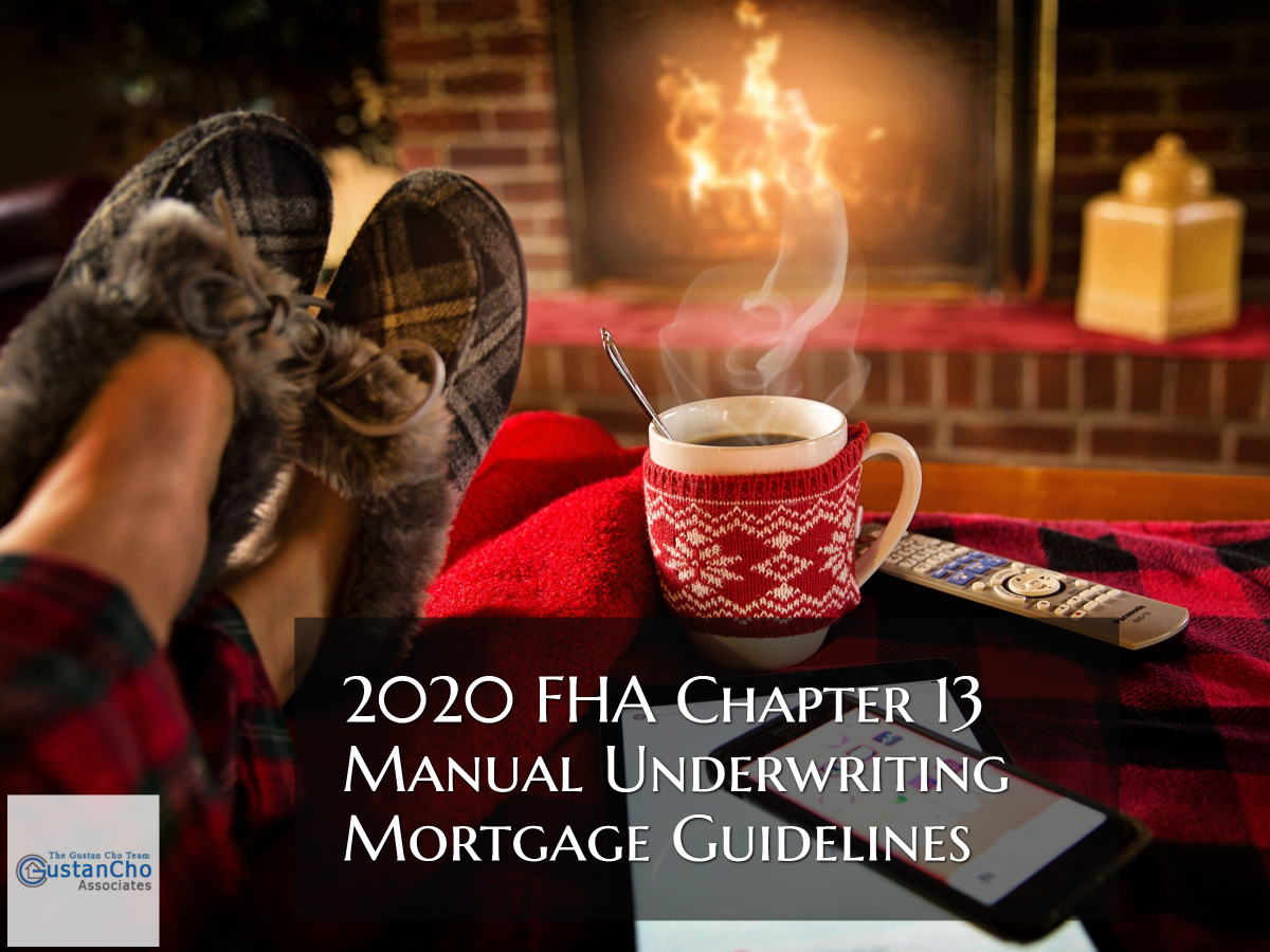 FHA Chapter 13 Manual Underwriting Guidelines On FHA Home Loans