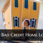 Bad Credit Home Loans