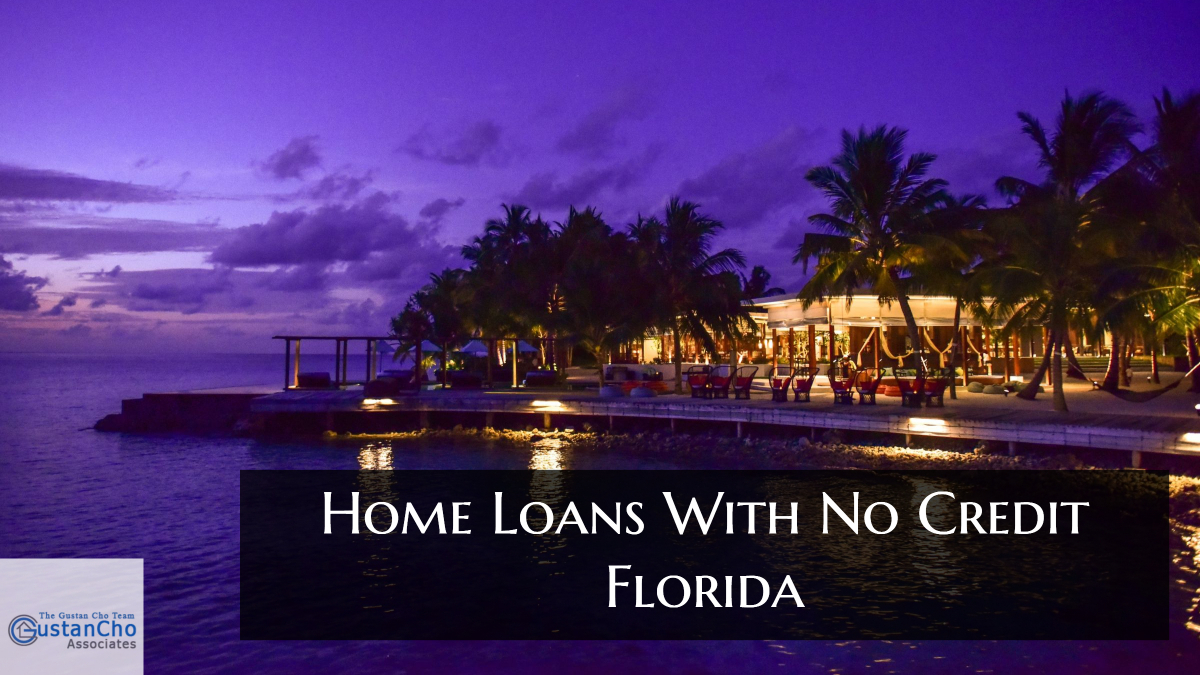Home Loans With No Credit Florida