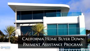 California Home Buyer Down Payment Assistance Program