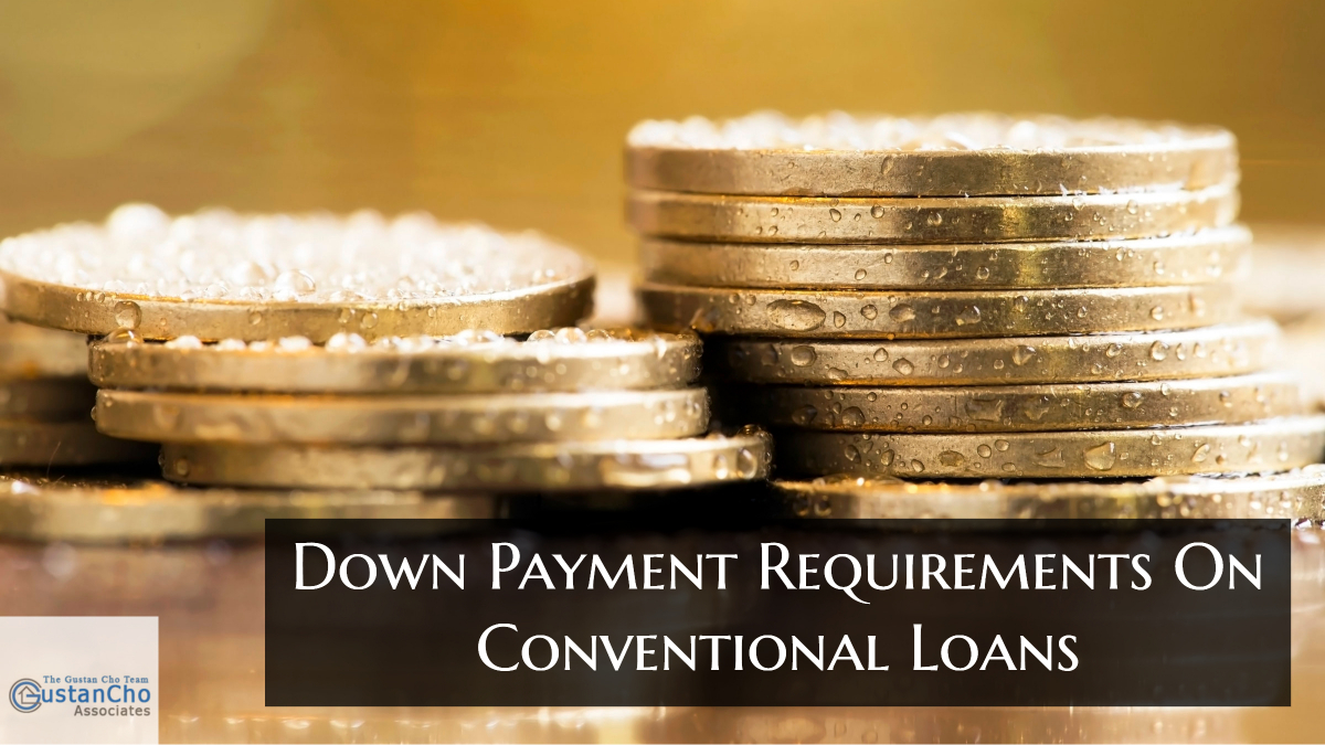 Down Payment Requirements On Conventional Loans