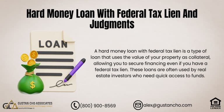 Hard Money Loan With Federal Tax Lien And Judgments