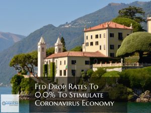 Fed Drop Rates To Zero To Stimulate The Coronavirus Economy