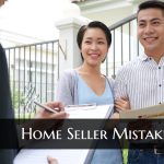 Home Seller Mistakes
