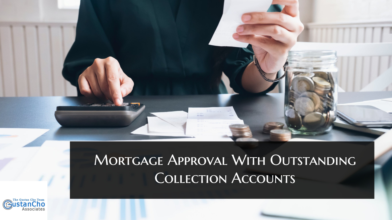 Mortgage Approval With Outstanding Collection Accounts